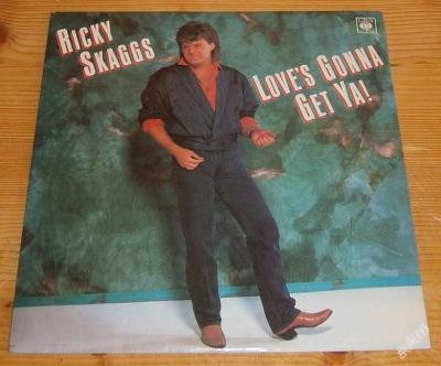 LP - Ricky Skaggs - LOVE´S GONNA GET YA!