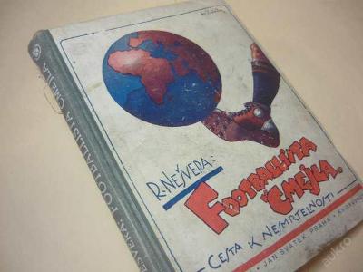 Kniha Footballista Čmejla-vydáno 1926!! /R.Nešvera