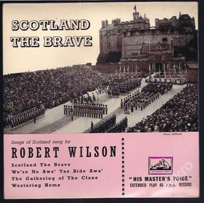 EP Robert Wilson - Scotland The Brave aj.