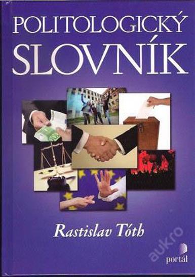 Rastislav Tóth - Politologický slovník - Knihy