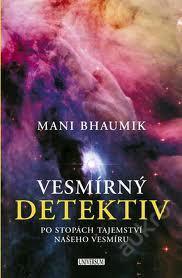 MANI BHAUMIK - Vesmírný detektiv