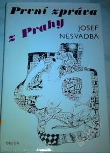 První zpráva z Prahy-Josef Nesvadba