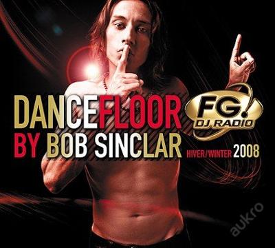 Bob Sinclar - Dancefloor FG - Hiver/Winter 2008