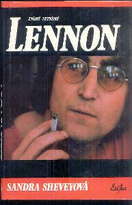 Známý neznámý John Lennon / S. Sheveyová/ Beatles