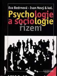 Psychologie a sociologie řízení 1998 Eva Bedrnová
