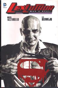 Lex Luthor - Muž z oceli