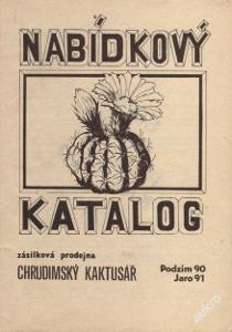 Kaktusy Nabídkový katalog Chrudim - 1990 - 1991