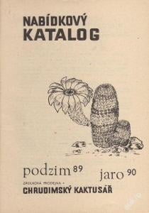 Kaktusy Nabídkový katalog Chrudim - 1989 - 1990