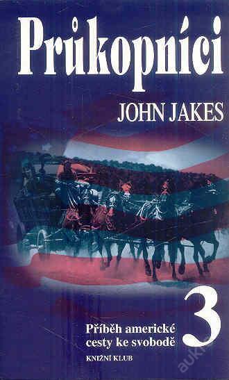 J.Jakes - Příběh americké cesty ke svobodě 3