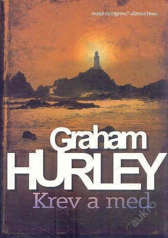 Hurley Graham - Krev a med