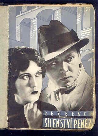 Rex Beach - Šílenství peněz / 1934/