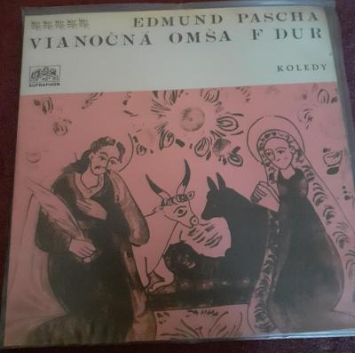 LP - Edmund Pascha - Vianočná omša F dur (1970) / Perfektní stav!