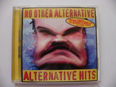 CD  No Other Alternative : Alternative Hits   - OD KORUNKY !!!