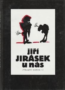 Jiří Jirásek : U nás / Prager Chronik/ kreslené vtipy A4