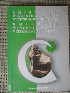Ziejka Francizsek - Emigrace Wincenty Witose v Československu 1933-39