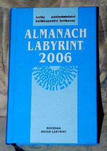 ALMANACH LABYRINT 2006 ROČENKA REVUE KATALOG LITERATURA KNIHY