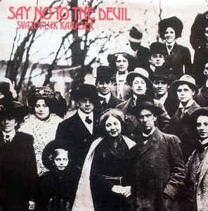 VINYL LP Svata KARASEK- Say No To the Devil + Booklet,UNDERGROUND,TOP