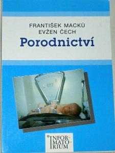 František Macků, Evžen Čech: Porodnictví (pro střední zdravotn.školy)