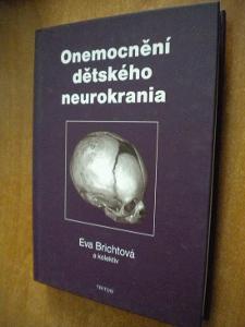 Brichtová Eva - Onemocnění dětského neurokrania - 2009