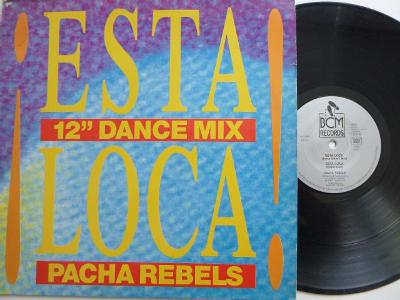 Maxi PACHA REBELS - Esta Loca! SALSA ATTACK MIX-REBEL DUB-ON THE RADIO