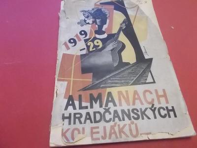 Almanach Hradečanských kolejáků 1929-1929 /  student koleje Hradčany