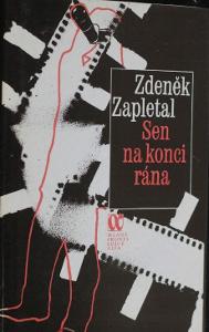 Zdeněk Zapletal Sen na konci rána