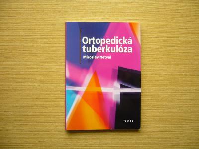 Miroslav Netval - Ortopedická tuberkulóza | 2002