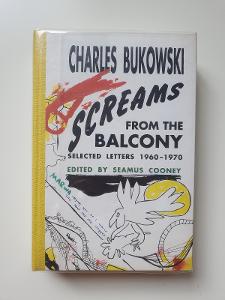 Charles Bukowski, Screams from the balcony, PODEPSANÁ, 1. EDICE