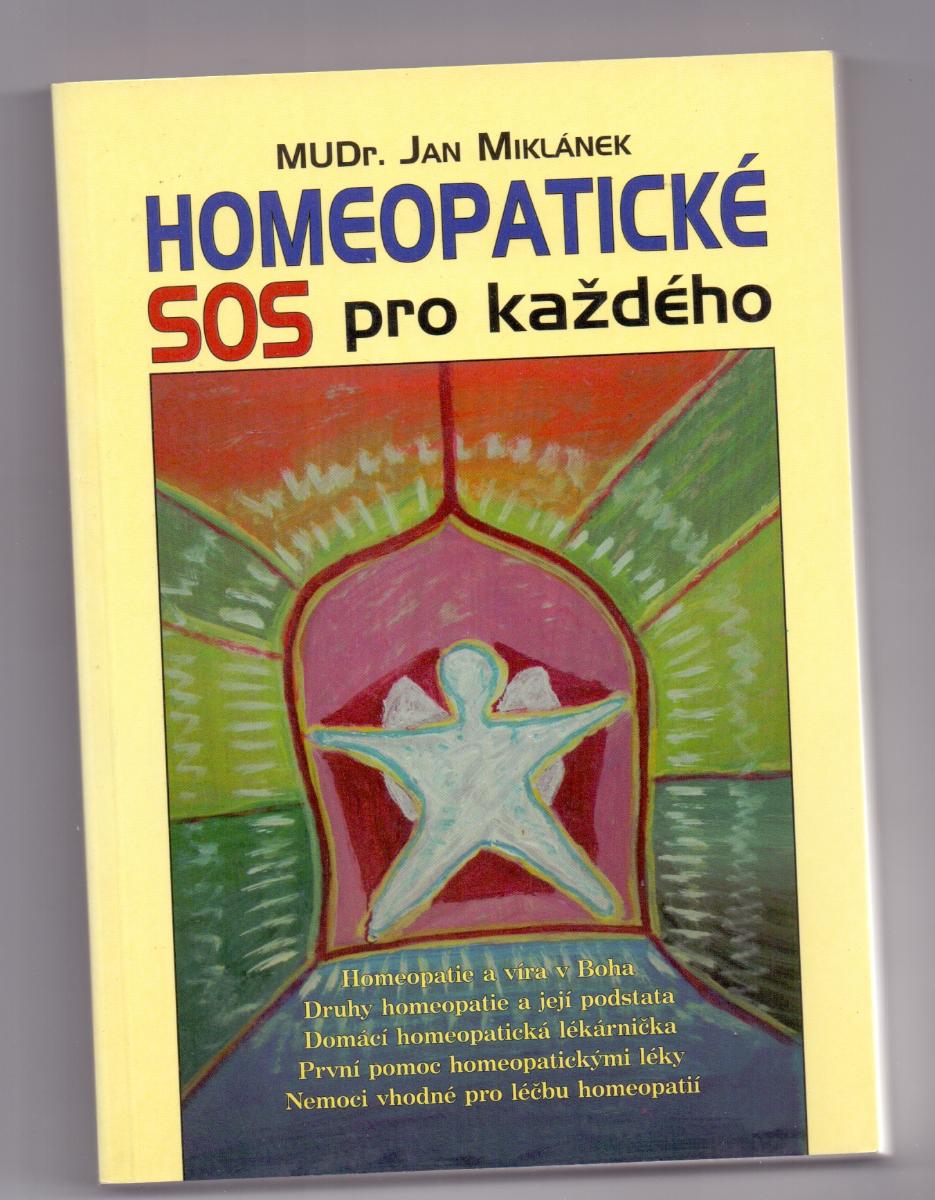 HOMEOPATICKÉ SOS pro každého # homeopatie # Jan Miklánek # 2004 - Knihy