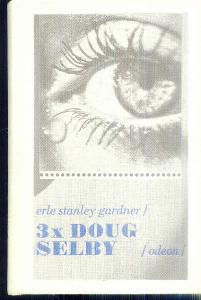 E.S.GARDNER - 3X DOUG SELBY 