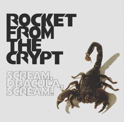 CD: ROCKET FROM THE CRYPT ‎– SCREAM, DRACULA, SCREAM! (Virgin NL 1995)