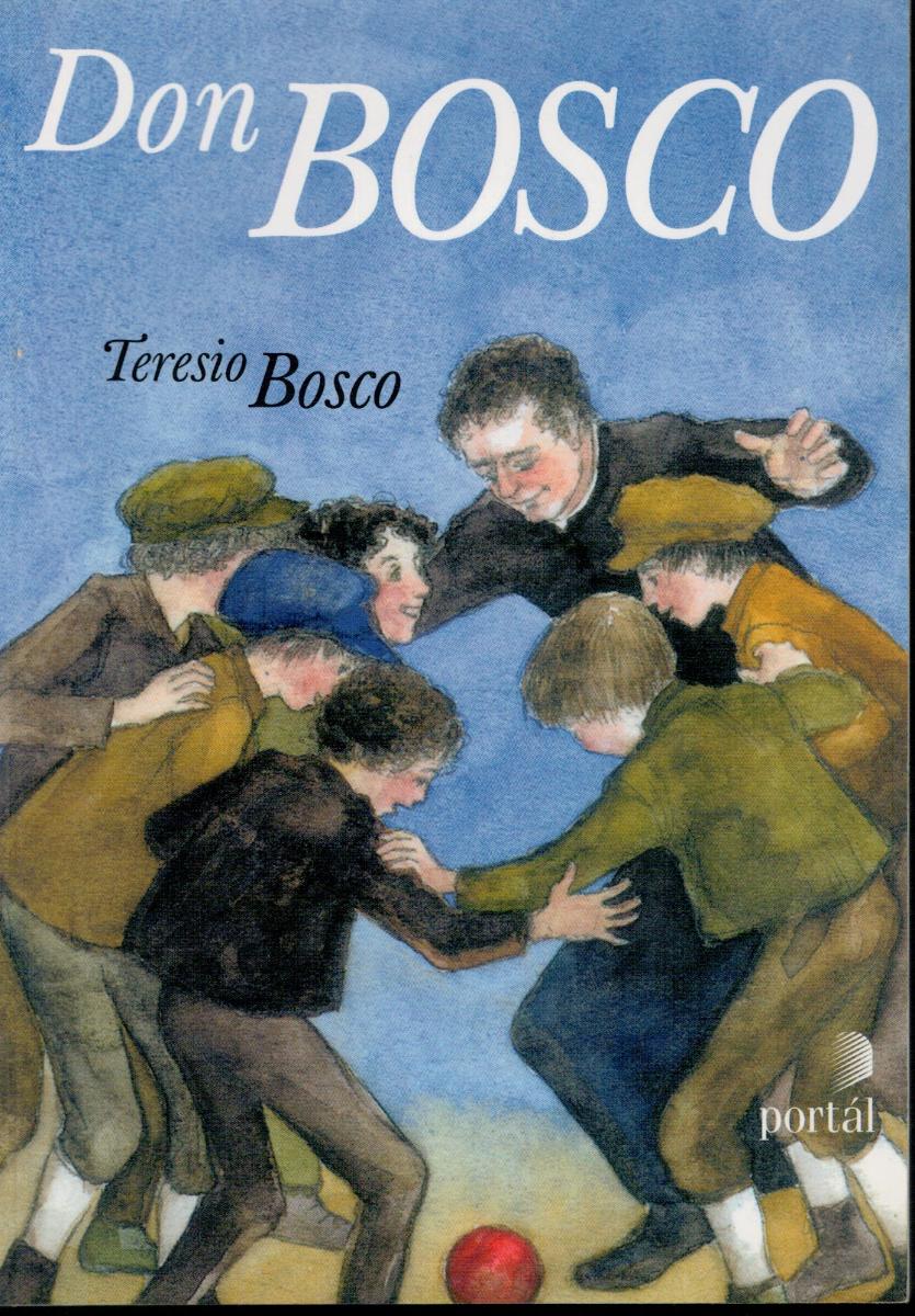 Teresio Bosco: Don Bosco, 2004 - Knihy
