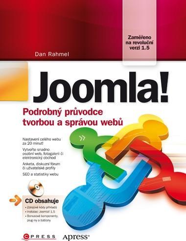 Kniha: Joomla! Podrobný průvodce tvorbou a správou webů (Dan Rahmel)