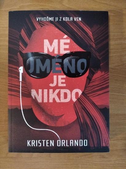 Mé jméno je nikdo - Kristen Orlando - Knihy