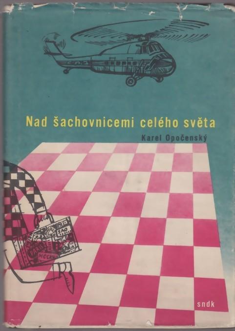 Kniha Nad šachovnicemi celého světa / Vítězslav Houška (1960) - undefined