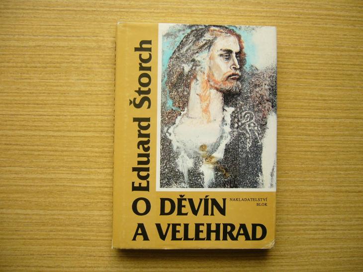 Eduard Štorch - O Děvín a Velehrad | 1992 - Knihy