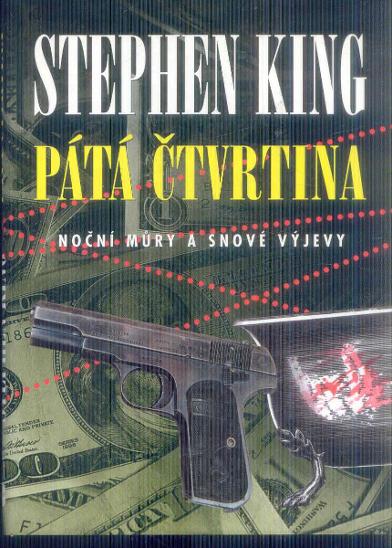 STEPHEN KING -PÁTÁ ČTVRTINA  - Knihy