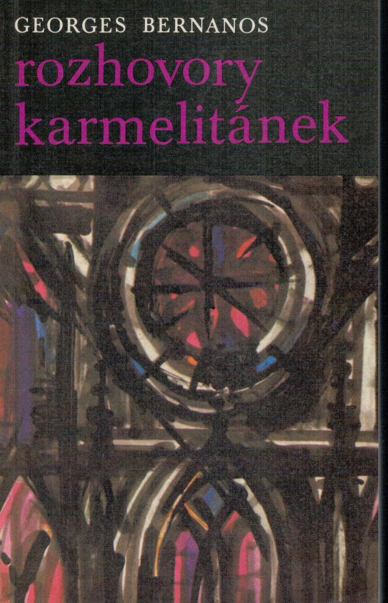Bernanos: Rozhovory karmelitánok, 1992 - Knihy