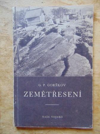 G.P.Gorškov: Zemětřesení