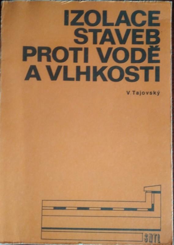 Kniha Izolácia stavieb proti vode a vlhkosti / V.Tajovský - undefined