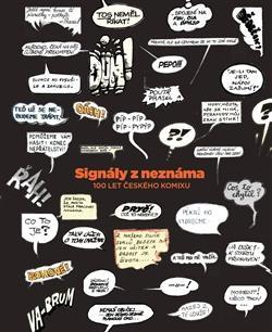 Signály z neznáma. Český komiks 1922–2012
