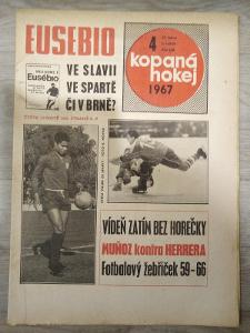 ČASOPIS KOPANÁ HOKEJ 1967 - Č. 4 EUSEBIO, HOKEJOVÁ LIGA, HOLEČEK, MS