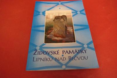 Židovské pamiatky - Lipník nad Bečvou / Jaroslav Klenovský