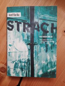 Strach (mysteriózní thriller) Jozef Karika