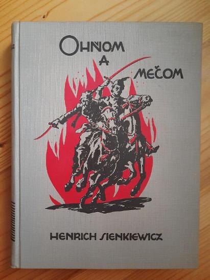 Ohňom a mečom Henrich Sienkiewicz (slovensky)