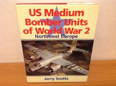 US Medium Bomber Units of World War 2 (Nordwest Europe)
