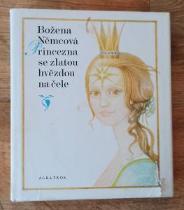 Kniha: Božena Němcová - Princezna se zlatou hvězdou na čele, rok 1990