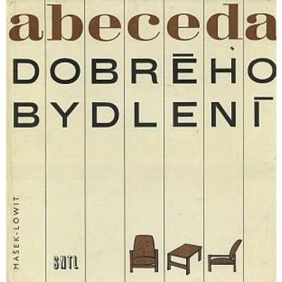 Abeceda dobrého bydlení (1970) / Mašek, Lövit / retro, plánky pokojů