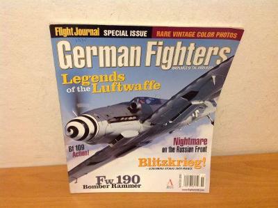 Flight Journal Special - GERMAN FIGHTERS - LEGENDS OF THE LUFTWAFFE
