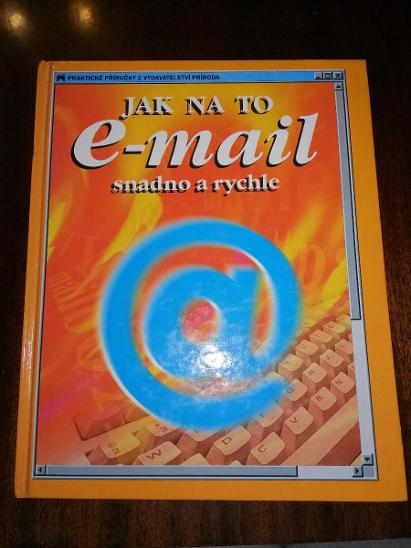 E-mail - Jak na to snadno a rychle, 2000 - Knihy